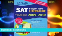 Best Price Kaplan SAT Subject Test: Literature 2009-2010 Edition (Kaplan SAT Subject Tests: