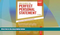 Best Price How to Write the Perfect Personal Statement: Write powerful essays for law, business,