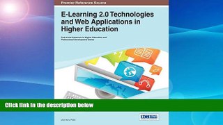 Buy  E-Learning 2.0 Technologies and Web Applications in Higher Education (Advances in Higher