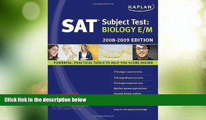 Price Kaplan SAT Subject Test: Biology E/M, 2008-2009 Edition (Kaplan SAT Subject Tests: Biology)