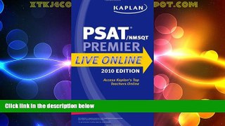 Best Price Kaplan PSAT/NMSQT 2010 Premier Live Online Kaplan For Kindle