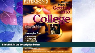 Price Game Plan Get into College (Game Plan for Getting Into College) Peterson s For Kindle