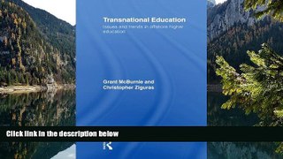 Online Grant McBurnie Transnational Education: Issues and Trends in Offshore Higher Education