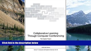 Online  Collaborative Learning Through Computer Conferencing: The Najaden Papers (Nato ASI