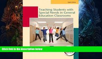 Buy NOW  Teaching Students with Special Needs in General Education Classrooms (8th Edition) Rena