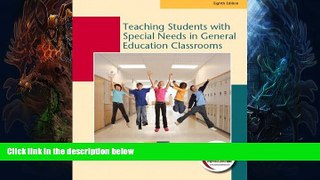 Buy NOW  Teaching Students with Special Needs in General Education Classrooms (8th Edition) Rena