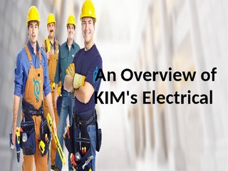 An Overview of KIM's Electrical