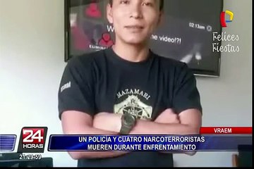 Ayacucho: policía muere tras enfrentamiento con narcotraficantes en el VRAEM