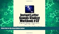 Online Sweet Sounds of Reading Instant Letter Sounds Student Workbook #37: Signal Vowel Partners: