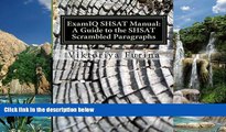 Read Online Viktoriya Furina MPA ExamIQ SHSAT Manual: A Guide to the SHSAT Scrambled Paragraphs: