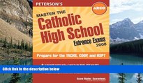 Online Peterson s Master the Catholic High School Entrance Exams 2008 (Peterson s Master the