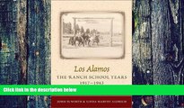 Download John D. Wirth Los Alamos--The Ranch School Years, 1917-1943 On Book