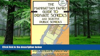 PDF Victoria Goldman Manhattan Family Guide to Private Schools and Selective Public Schools, 5th
