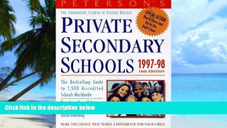 PDF Peterson s Guides Peterson s Private Secondary Schools 1997-98 Pre Order