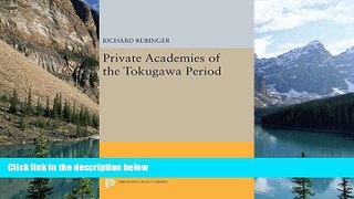 Online Richard Rubinger Private Academies of the Tokugawa Period (Princeton Legacy Library) Full