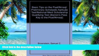 Pre Order Basic Tips on the Psat/Nmsqt: Preliminary Scholastic Aptitude Test/National Merit