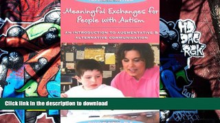 Hardcover Meaningful Exchanges for People with Autism: An Introduction to Augmentative