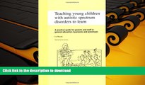 Read Book Teaching Young Children with Autistic Spectrum Disorders to Learn
