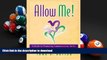 Hardcover Allow Me!: A Guide to Promoting Communication Skills in Adults with Developmental Delays