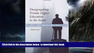Pre Order Desegregating Private Higher Education in the South: Duke, Emory, Rice, Tulane, and