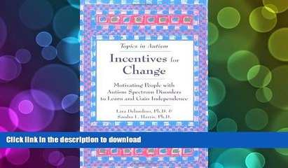 Epub Incentives for Change: Motivating People with Autism Spectrum Disorders to Learn and Gain