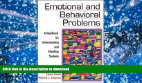 Read Book Emotional and Behavioral Problems: A Handbook for Understanding and Handling Students