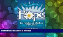 Audiobook Hope for Families of Children with Cancer (You Are Not Alone) Kindle eBooks
