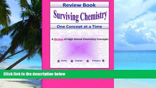 Pre Order Review Book: Surviving Chemistry One Concept at a Time: A Review of High School