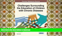 Hardcover Challenges Surrounding the Education of Children with Chronic Diseases (Advances in