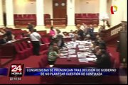 Reacciones tras decisión del Gobierno de no plantear cuestión de confianza