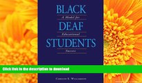 Pre Order Black Deaf Students: A Model for Educational Success Full Book