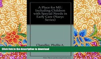 Read Book A Place for Me: Including Children With Special Needs in Early Care and Education