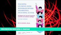 Pre Order Teaching Students With Moderate/Severe Disabilities, Including Autism: Strategies for