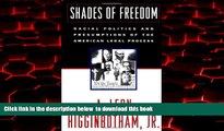PDF [FREE] DOWNLOAD  Shades of Freedom: Racial Politics and Presumptions of the American Legal
