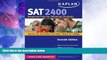 Price Kaplan SAT 2400: Advanced Prep for Advanced Students Kaplan For Kindle