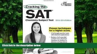 Buy Princeton Review Cracking the SAT Chemistry Subject Test, 2013-2014 Edition (College Test