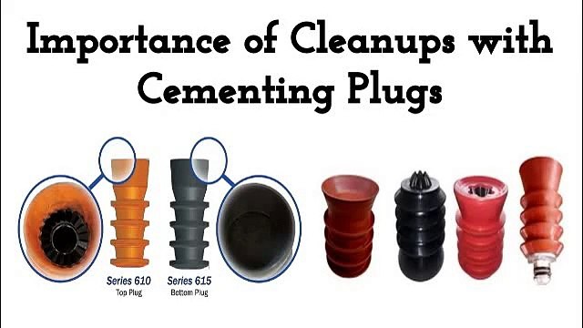 Importance of Cleanups with Cementing Plugs