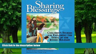 Online Rahel Musleah Sharing Blessings: Children s Stories for Exploring the Spirit of the Jewish