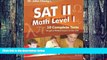 Online Dr John Chung M Dr. John Chung s SAT II Math Level 1: 10 Complete Tests designed for