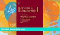 Online Anne Woodsworth Contexts for Assessment and Outcome Evaluation in Librarianship (Advances