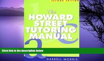 Online EdD Darrell Morris EdD The Howard Street Tutoring Manual, Second Edition: Teaching At-Risk