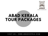 Abad Kerala Tour Packages | Kerala Holiday Packages