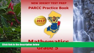 Online Test Master Press New Jersey NEW JERSEY TEST PREP PARCC Practice Book Mathematics Grade 5:
