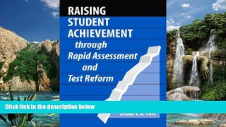 Online Stuart S. Yeh Raising Student Achievement Through Rapid Assessment And Test Reform Full