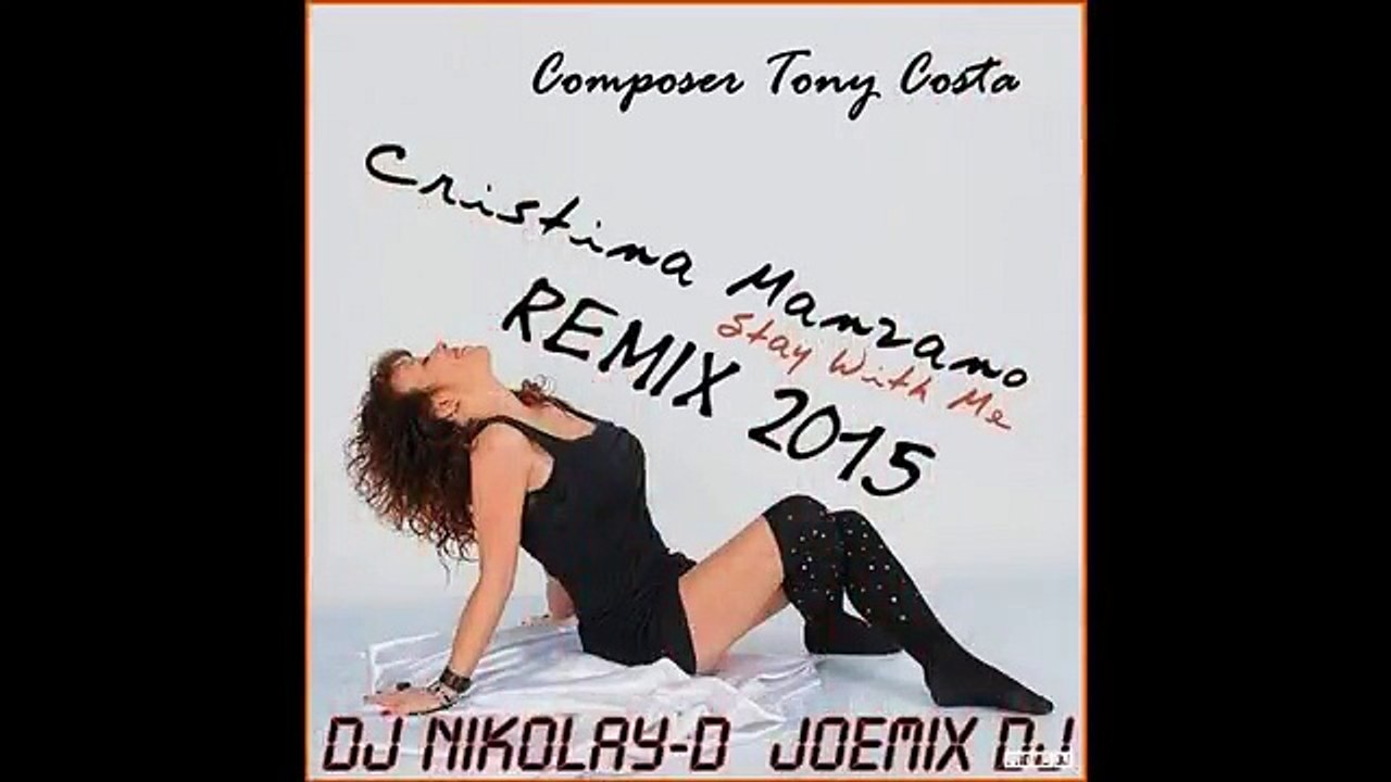 Cristina Manzano - Stay With Me(DJ Nikolay-D & Joemix DJ Remix 2015)