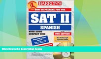 Price How to Prepare for the SAT II Spanish with Compact Disc (Barron s SAT Subject Test Spanish)