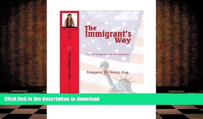 Hardcover The Immigrant s Way: For All Immigrants, By An Immigrant