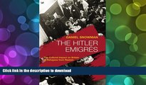Hardcover The Hitler Emigres: The Cultural Impact on Britain of Refugees from Nazism Kindle eBooks