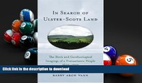 READ In Search of Ulster-Scots Land: The Birth and Geotheological Imagings of a Transatlantic