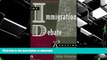 Read Book The Immigration Debate: Remaking America (Kumarian Press Books for a World That Works)